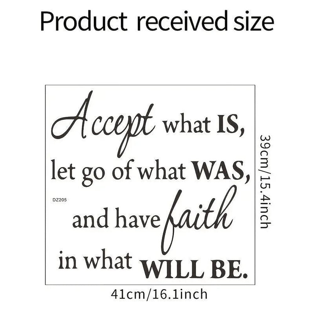 Accept What Is, Let Go Of What Was, And Have Faith Wall Decal 16.1" x 15.4" NEW! Home & Garden:Home Décor:Decals, Stickers & Vinyl Art Style Your Walls